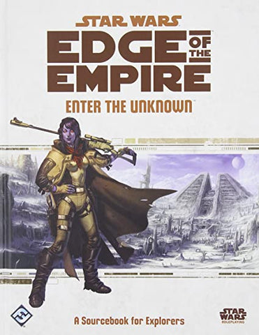 Star Wars Edge of the Empire Enter the Unknown Sourcebook