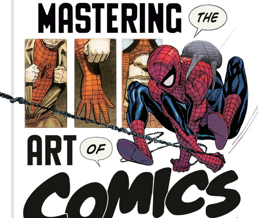 Marvel's Mastering The Art Of Comics