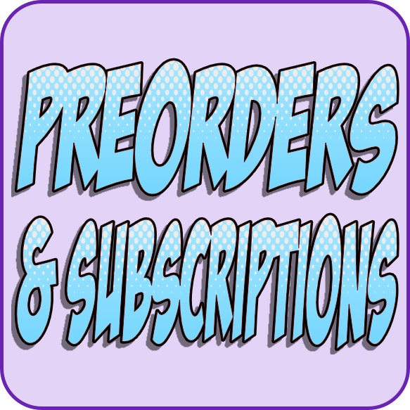 Our Preorders and Subscriptions Catalog