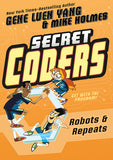 Secret Coders Vol 4 - Robots and Repeats