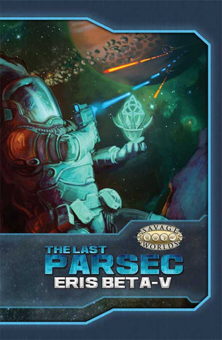 Savage Worlds Last Parsec Eris Beta-V